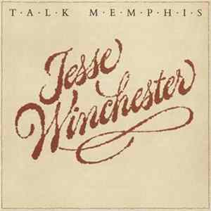 Jesse Winchester - Talk Memphis FLAC album