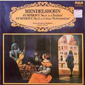 Mendelssohn, Boston Symphony Orchestra, Charles Munch - Symphony No. 4 In A 'Italian' / Symphony No. 5 In D Minor 'Reformation' FLAC album
