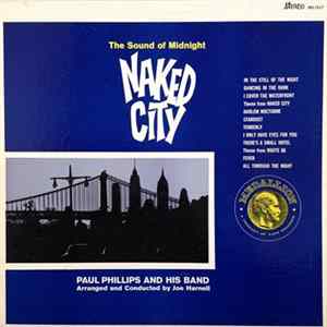 Paul Phillips & His Band - The Sound Of Midnight Naked City FLAC album