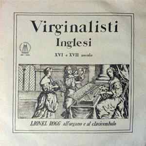 Lionel Rogg - Virginalisti Inglesi XVI E XVII Secolo FLAC album