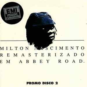 Milton Nascimento - Remasterizado Em Abbey Road - Promo Disco 2 FLAC album