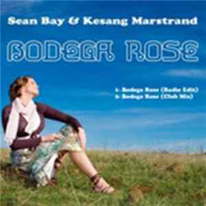 Sean Bay & Kesang Marstrand - Bodega Rose FLAC album