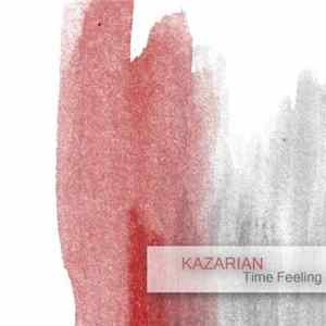 Kazarian - Time Feeling FLAC album