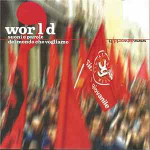 Various - World: Suoni e parole del mondo che vogliamo FLAC album
