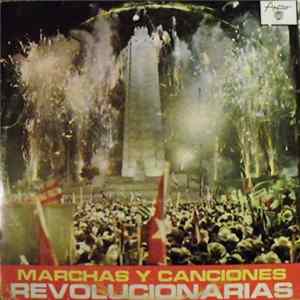 Various - Marchas Y Canciones Revolucionarias FLAC album