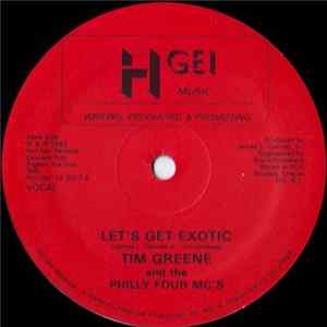 Tim Greene & The Philly Four MC's - Let's Get Exotic FLAC album