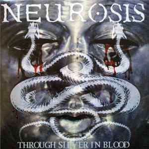 Neurosis - Through Silver In Blood FLAC album