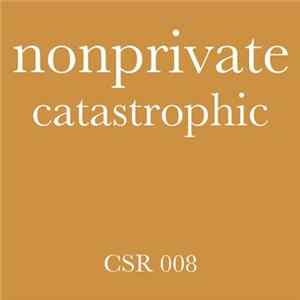 Nonprivate - Catastrophic FLAC album