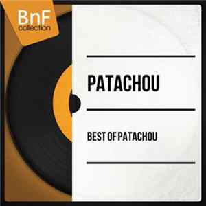 Patachou - Best Of Patachou FLAC album