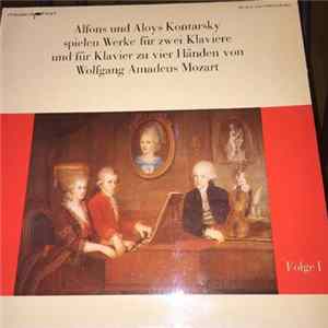 Alfons & Aloys Kontarsky spielen Wolfgang Amadeus Mozart - Werke Für Zwei Klaviere Und Für Klavier Zu Vier Händen Folge 1 FLAC album