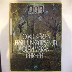 Various - Toivo Kärjen, Erkki Junkkarisen Ja Olavi Virran Parhaat FLAC album