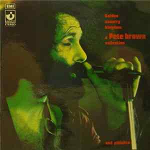 Pete Brown And Piblokto! - Golden Country Kingdom (A Pete Brown Collection) FLAC album