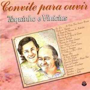 Toquinho E Vinicius - Convite Para Ouvir Toquinho E Vinicius FLAC album