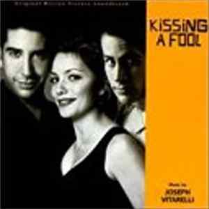 Joseph Vitarelli - Kissing A Fool FLAC album