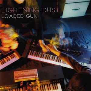 Lightning Dust - Loaded Gun FLAC album