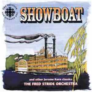 Jerome Kern, The Fred Stride Orchestra - Showboat And Other Jérome Kern Classics FLAC album