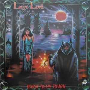 Liege Lord - Burn To My Touch FLAC album