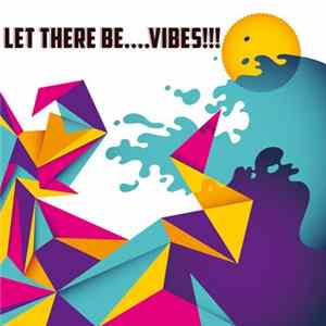Various - Let There Be....Vibes!!! FLAC album