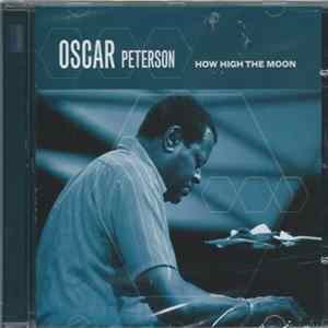 Oscar Peterson - How High The Moon FLAC album