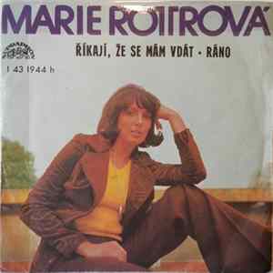 Marie Rottrová - Říkají, Že Se Mám Vdát / Ráno FLAC album