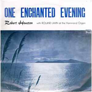 Robert Houston With Roland Lavin - One Enchanted Evening FLAC album
