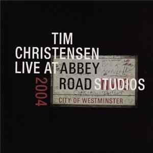 Tim Christensen - Live At Abbey Road Studios FLAC album