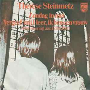 Thérèse Steinmetz - Zondag In Mei / Vergeef Mij Heer, Ik Ben Een Vrouw FLAC album