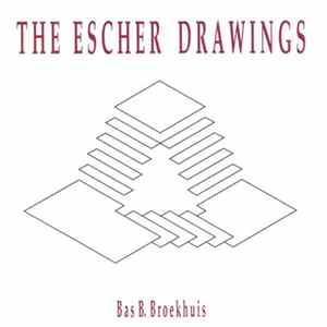 Bas B. Broekhuis - The Escher Drawings FLAC album