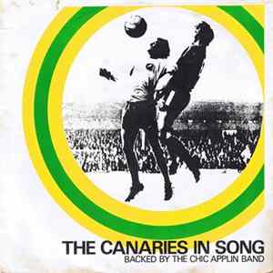 Norwich City Football Team Backed By The Chic Applin Sound - The Canaries In Song FLAC album