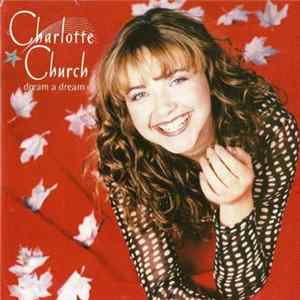 Charlotte Church - Dream A Dream FLAC album