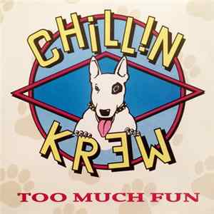 The Chillin Krew - Too Much Fun FLAC album