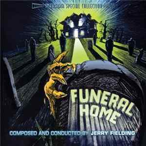 Jerry Fielding - Funeral Home FLAC album