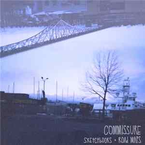 Commissure - Sketchbooks + Road Maps FLAC album