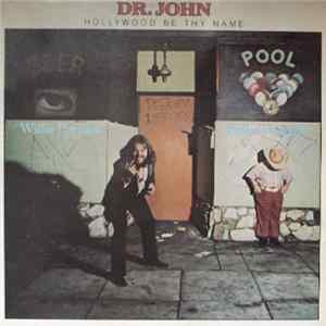Dr. John - Hollywood Be Thy Name FLAC album