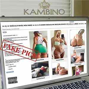 Kambino - Fake Pics FLAC album