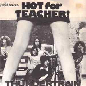Thundertrain - Hot For Teacher FLAC album