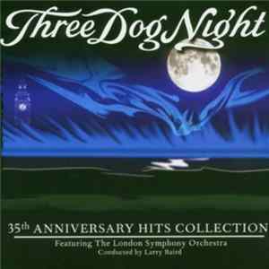 Three Dog Night Featuring The London Symphony Orchestra - 35th Anniversary Hits Collection FLAC album