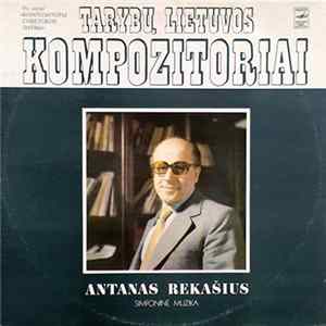 Antanas Rekašius - Simfoninė Muzika FLAC album