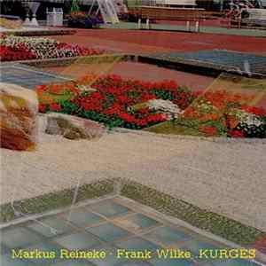 Reineke / Wilke - KURGES FLAC album