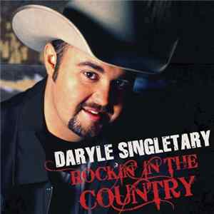 Daryle Singletary - Rockin' In The Country FLAC album