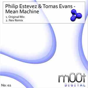 Philip Estevez & Tomas Evans - Mean Machine FLAC album