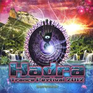 Various - Hadra Trance Festival 2012 FLAC album