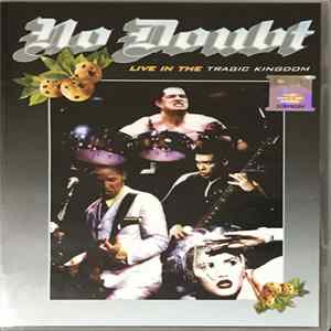 No Doubt - Live In The Tragic Kingdom FLAC album