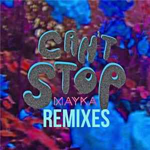 Mayka - Can't Stop FLAC album