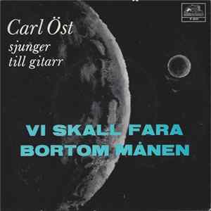 Carl Öst - Vi Skall Fara Bortom Månen FLAC album