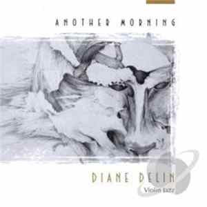 Diane Delin - Another Morning FLAC album