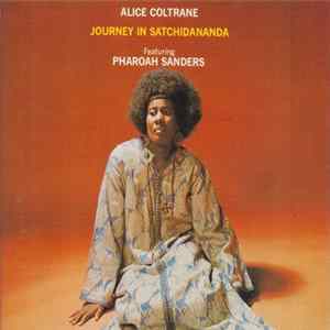 Alice Coltrane Featuring Pharoah Sanders - Journey In Satchidananda FLAC album