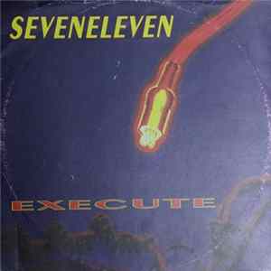 Seveneleven - Execute FLAC album