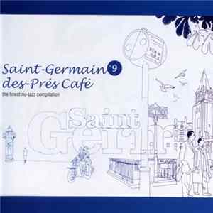 Various - Saint Germain Des Prés Café 9 FLAC album