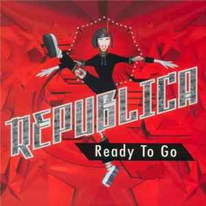 Republica - Ready To Go FLAC album